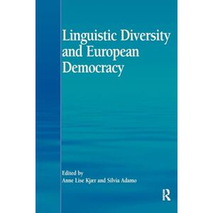 Kjær, Anne Lise Linguistic Diversity and European Democracy Kjær, Anne Lise Linguistic Diversity and European Democracy