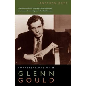 Cott, Jonathan Conversations with Glenn Gould (Emersion: Emergent Village resources for communities of faith) Cott, Jonathan Conversations with Glenn Gould (Emersion: Emergent Village resources for communities of faith)