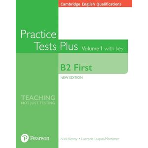 Kenny, Nick Cambridge English Qualifications: B2 First Practice Tests Plus Volume 1 with key Kenny, Nick Cambridge English Qualifications: B2 First Practice Tests Plus Volume 1 with key