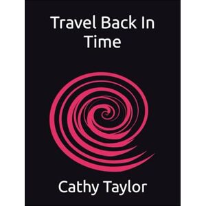 Taylor Travel Back In Time Taylor Travel Back In Time