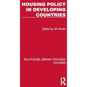 Housing Policy in Developing Countries (Routledge Library Editions: Housing) Housing Policy in Developing Countries (Routledge Library Editions: Housing)