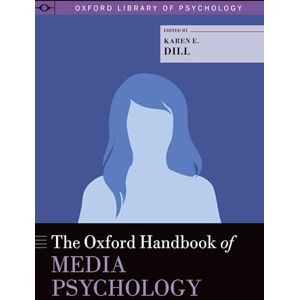 The Oxford Handbook of Media Psychology (Oxford Library of Psychology) The Oxford Handbook of Media Psychology (Oxford Library of Psychology)