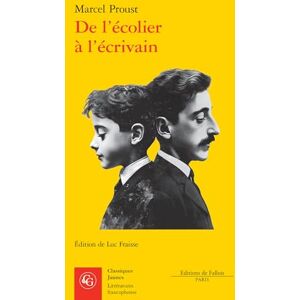 Proust, Marcel de l'Ecolier a l'Ecrivain: Travaux de Jeunesse (1884-1895) (Litteratures Francophones, 812) Proust, Marcel de l'Ecolier a l'Ecrivain: Travaux de Jeunesse (1884-1895) (Litteratures Francophones, 812)