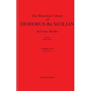 Laurén, Giles Diodorus Siculus II: The Historical Library in Forty Books: Volume 2 Laurén, Giles Diodorus Siculus II: The Historical Library in Forty Books: Volume 2