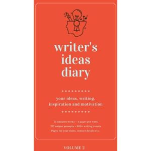 Bailey, Morgen Writer's Ideas Diary ~ Volume 2: ~ 4 pages per week ~ 212 unique prompts (Morgen Bailey's Writer's Diaries) Bailey, Morgen Writer's Ideas Diary ~ Volume 2: ~ 4 pages per week ~ 212 unique prompts (Morgen Bailey's Writer's Diaries)