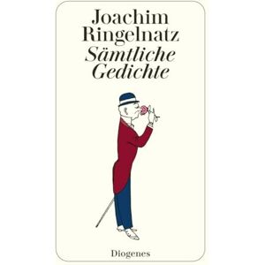 Ringelnatz, Joachim Sämtliche Gedichte Ringelnatz, Joachim Sämtliche Gedichte