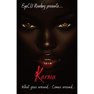 Evans, Ebony Karma: What comes around... Goes around... Evans, Ebony Karma: What comes around... Goes around...