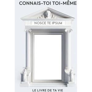 Mojo, Maureen Connais-toi toi-même Nosce te ipsum: Un voyage philosophique et amusant vers ton vrai moi Mojo, Maureen Connais-toi toi-même Nosce te ipsum: Un voyage philosophique et amusant vers ton vrai moi