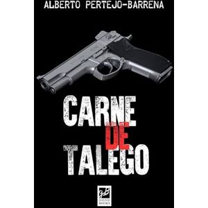 Pertejo Barrena, Alberto Carne de talego: Novela negra y policiaca española Pertejo Barrena, Alberto Carne de talego: Novela negra y policiaca española