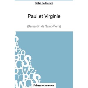 fichesdelecture, Laurence Paul et Virginie de Bernardin de Saint-Pierre (Fiche de lecture): Analyse complète de l'oeuvre fichesdelecture, Laurence Paul et Virginie de Bernardin de Saint-Pierre (Fiche de lecture): Analyse complète de l'oeuvre