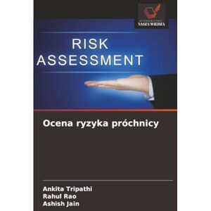 Tripathi, Ankita Ocena ryzyka próchnicy Tripathi, Ankita Ocena ryzyka próchnicy