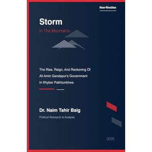 Baig, Naim Tahir Storm in the Mountains Baig, Naim Tahir Storm in the Mountains