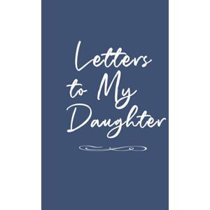 Dot, Purple Father Daughter Journal: Letters to My Daughter Lined Journal Plain White on Blue Dot, Purple Father Daughter Journal: Letters to My Daughter Lined Journal Plain White on Blue