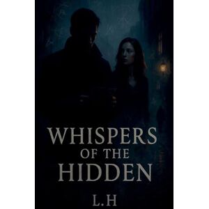 Laaouamri, Hamza Whispers of the Hidden Laaouamri, Hamza Whispers of the Hidden