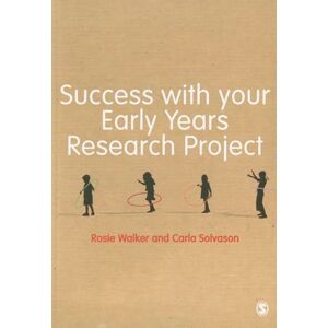 Rosie Walker Success with your Early Years Research Project Rosie Walker Success with your Early Years Research Project