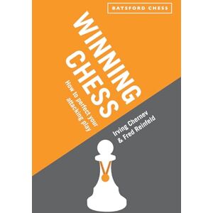 Chernev, Irving Winning Chess: How to perfect your attacking play (Batsford Chess) Chernev, Irving Winning Chess: How to perfect your attacking play (Batsford Chess)