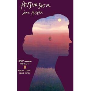 Austen, Jane Persuasion (Penguin Classics Deluxe Edition) Austen, Jane Persuasion (Penguin Classics Deluxe Edition)
