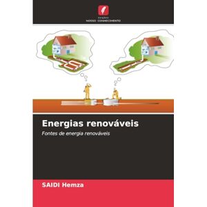 Hemza, Saidi Energias renováveis: Fontes de energia renováveis Hemza, Saidi Energias renováveis: Fontes de energia renováveis