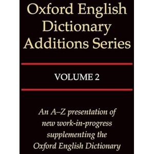 Volume 2 (Oxford English Dictionary Additions Series) Volume 2 (Oxford English Dictionary Additions Series)