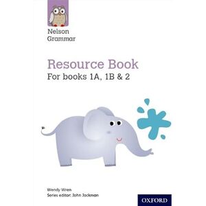 Wren, Wendy Nelson Grammar Resource Book Year 1-2/P2-3 (New Nelson Grammar) Wren, Wendy Nelson Grammar Resource Book Year 1-2/P2-3 (New Nelson Grammar)