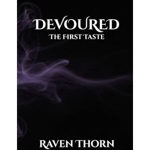 Thorn, Raven Devoured The First Taste Thorn, Raven Devoured The First Taste