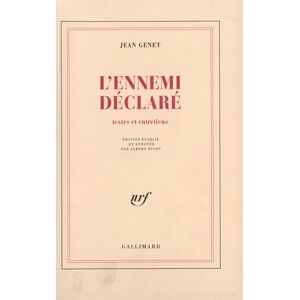 Genet, Jean L'Ennemi déclaré: Textes et entretiens Genet, Jean L'Ennemi déclaré: Textes et entretiens
