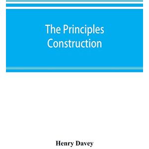 Davey, Henry The principles, construction, and application of pumping machinery (steam and water pressure) with practical illustrations of engines and pumps ... and efficiency trials of pumping machiner Davey, Henry The principles, construction, and application of pumping machinery (steam and water pressure) with practical illustrations of engines and pumps ... and efficiency trials of pumping machiner