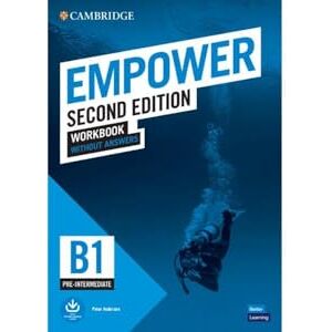 Anderson, Peter Empower Pre-intermediate/B1 Workbook without Answers (Cambridge English Empower) Anderson, Peter Empower Pre-intermediate/B1 Workbook without Answers (Cambridge English Empower)