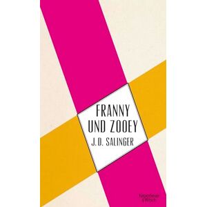 Salinger, Jerome D. Franny und Zooey Salinger, Jerome D. Franny und Zooey