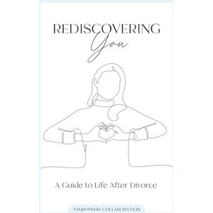 Gengler, Bridget Rediscovering You: A Guide to Life After Divorce Gengler, Bridget Rediscovering You: A Guide to Life After Divorce