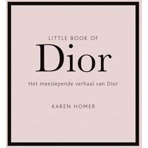 Homer, Karen Little book of Dior: het meeslepende verhaal van Dior Homer, Karen Little book of Dior: het meeslepende verhaal van Dior