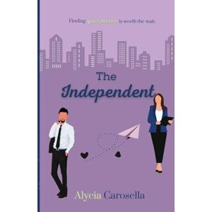 Carosella, Alycia The Independent Carosella, Alycia The Independent