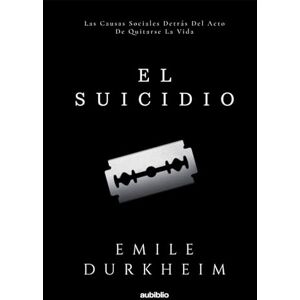 Durkheim, Emile El suicidio Durkheim, Emile El suicidio
