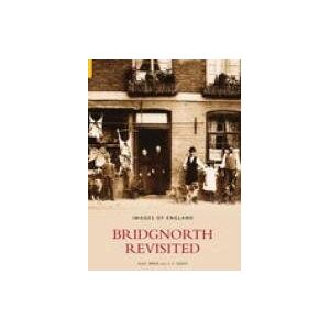 Alec Brew Bridgnorth Revisited Alec Brew Bridgnorth Revisited