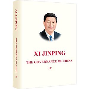 Jinping, Xi Xi Jinping: The Governance of China IV Jinping, Xi Xi Jinping: The Governance of China IV