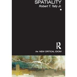 Mannesmann Tally Spatiality (The New Critical Idiom) Mannesmann Tally Spatiality (The New Critical Idiom)