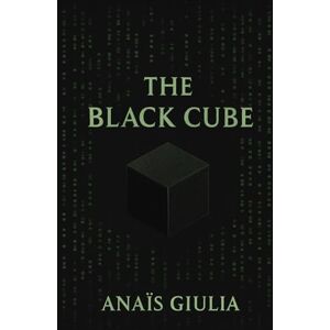 Giulia, Anaïs THE BLACK CUBE Giulia, Anaïs THE BLACK CUBE