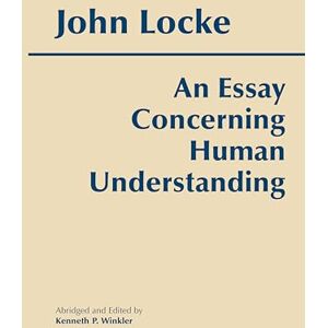 Locke, John An Essay Concerning Human Understanding Locke, John An Essay Concerning Human Understanding