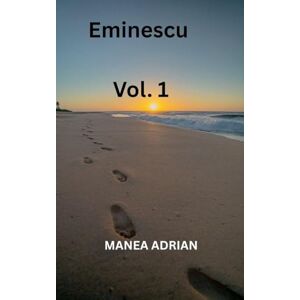 Adrian, Manea Eminescu Vol. 1 Adrian, Manea Eminescu Vol. 1