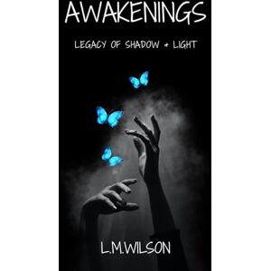 Wilson Awakenings (Legacy of Shadow and Light) Wilson Awakenings (Legacy of Shadow and Light)