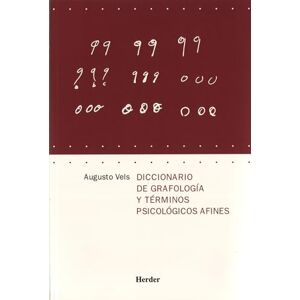 Vels, Augusto Diccionario de grafología y términos psicológicos afines Vels, Augusto Diccionario de grafología y términos psicológicos afines