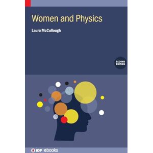 McCullough, Laura Women and Physics (Second Edition) (IOP ebooks) McCullough, Laura Women and Physics (Second Edition) (IOP ebooks)