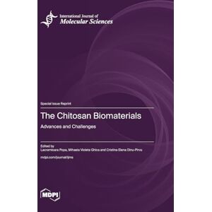 The Chitosan Biomaterials: Advances and Challenges The Chitosan Biomaterials: Advances and Challenges