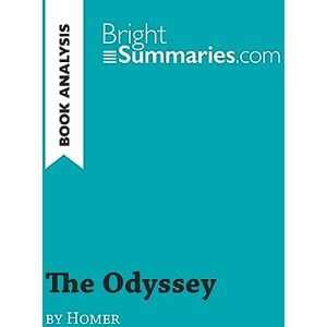 Summaries, Bright The Odyssey by Homer (Book Analysis): Detailed Summary, Analysis and Reading Guide (BrightSummaries.com) Summaries, Bright The Odyssey by Homer (Book Analysis): Detailed Summary, Analysis and Reading Guide (BrightSummaries.com)