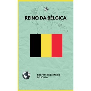 de Souza, Professor Ricardo Reino da Bélgica de Souza, Professor Ricardo Reino da Bélgica