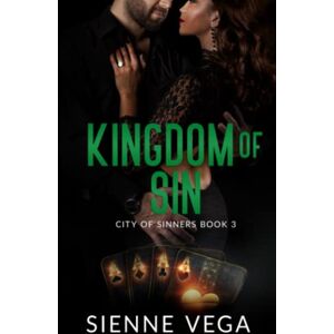 Vega+ Kingdom of Sin: A BWWM Dark Mafia Romance (City of Sinners) Vega+ Kingdom of Sin: A BWWM Dark Mafia Romance (City of Sinners)