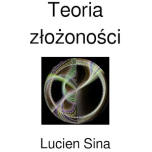 Sina, Lucien Teoria złożoności Sina, Lucien Teoria złożoności