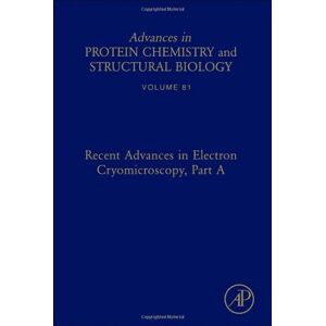 Academic Press Recent Advances in Electron Cryomicroscopy, Part A (ISSN Book 81) Academic Press Recent Advances in Electron Cryomicroscopy, Part A (ISSN Book 81)