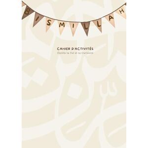 d'édition FBCT, La Maison de Bonheur et Cahier d’Activités Éveille la Foi et la Curiosité de ton Enfant: Dès 5 ans mêle jeux, coloriages et découvertes d'édition FBCT, La Maison de Bonheur et Cahier d’Activités Éveille la Foi et la Curiosité de ton Enfant: Dès 5 ans mêle jeux, coloriages et découvertes