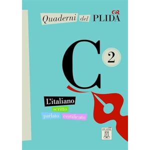 VV., AA. Quaderni del PLIDA C2 + audio online: Quaderni del PLIDA C2 libro + mp3 online VV., AA. Quaderni del PLIDA C2 + audio online: Quaderni del PLIDA C2 libro + mp3 online